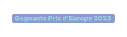 Gagnante Prix d Europe 2023